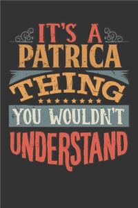 Its A Patrica Thing You Wouldnt Understand