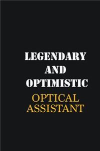 Legendary and Optimistic Optical Assistant