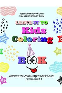 Leave It To Kids