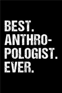 Best. Anthropologist. Ever.