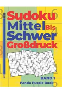 Sudoku Mittel bis Schwer Großdruck - Band 1