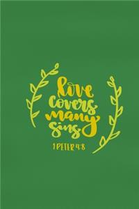 Love Covers Many Sins - 1 Peter 4