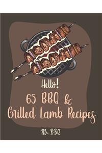 Hello! 65 BBQ & Grilled Lamb Recipes