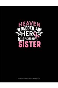 Heaven Needed A Hero God Picked My Sister