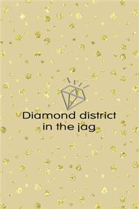 Diamond District In The Jag