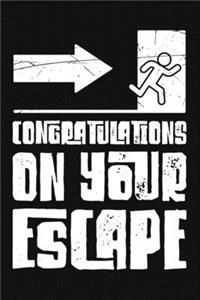 Congratulations On Your Escape