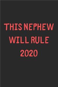 This Nephew Will Rule 2020