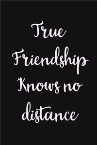 True Friendship knows no distance