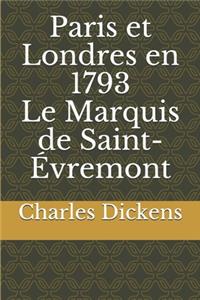 Paris et Londres en 1793 Le Marquis de Saint-Évremont