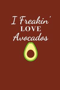 I Freakin' Love Avocados
