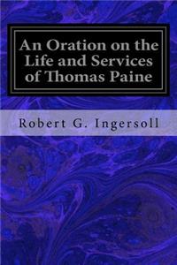 Oration on the Life and Services of Thomas Paine