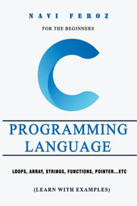 C Programming language-For the Beginners