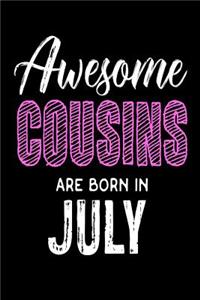 Awesome Cousins Are Born In July