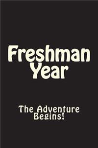 Freshman Year The Adventure Begins Journal