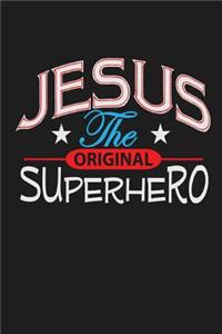 Jesus the Original Superhero