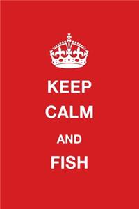 Keep Calm and Fish
