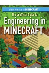 Unofficial Guide to Engineering in Minecraft(r)