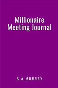 Millionaire Meeting Journal