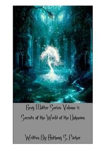 Grey Matter Series Volume 3