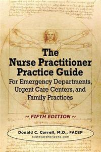 Nurse Practitioner Practice Guide - FIFTH EDITION
