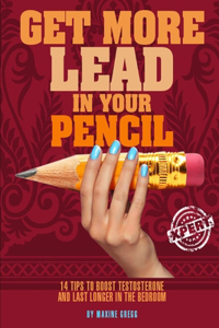 Get More Lead in your Pencil