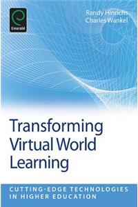 Transforming Virtual World Learning