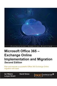 Microsoft Office 365 - Exchange Online Implementation and Migration