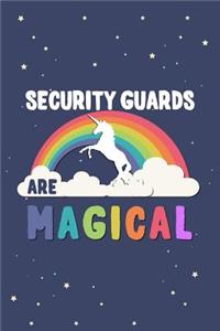 Security Guards Are Magical Journal Notebook
