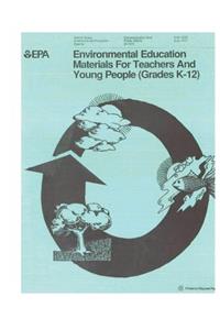 Environmental Education Materials for Teachers and Young People (Grades K-12)