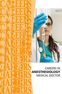 Careers in Anesthesiology