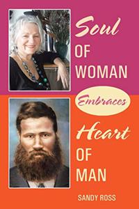 Soul of Woman Embraces Heart of Man
