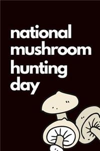 National Mushroom Hunting Day