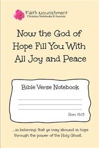 Now the God of Hope Fill You with All Joy and Peace