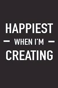 Happiest When I'm Creating