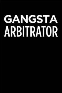 Gangsta Arbitrator