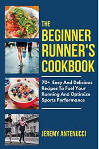 The Beginner Runner's Cookbook