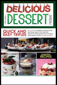 Delicious Dessert Recipes Quick and Easy Trifles