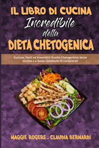 Il Libro Di Cucina Incredibile della Dieta Chetogenica