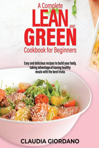 A Complete Lean and Green Cookbook for Beginners