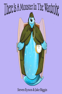 There Is A Monster In My Wardrobe