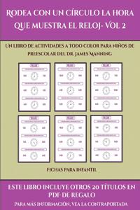 Fichas para infantil (Rodea con un círculo la hora que muestra el reloj- Vol 2)