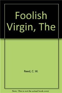 The Foolish Virgin