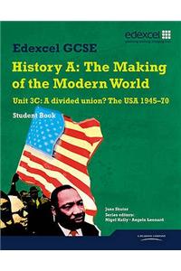 Edexcel GCSE Modern World History Unit 3C A divided Union? The USA 1945-70 Student Book