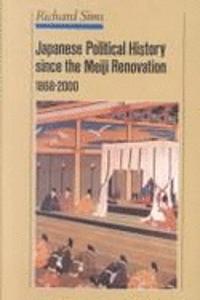 Japanese Political History Since the Meiji Restoration, 1868-2000