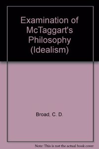 Examination of McTaggart's Philosophy (Idealism S.)