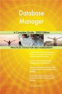 Database Manager A Complete Guide - 2020 Edition