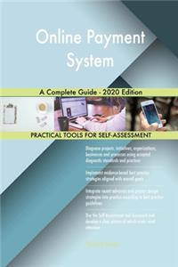 Online Payment System A Complete Guide - 2020 Edition