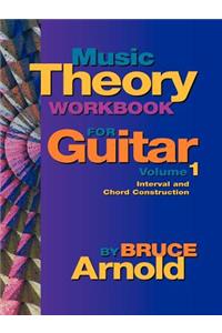 Music Theory Workbook for Guitar Volume One