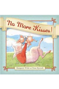 No More Kisses!