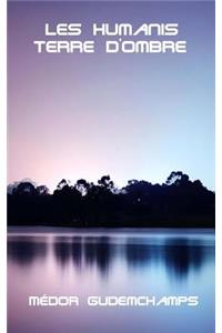Les Humanis Terres d'Ombre